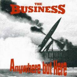 The Business : Anywhere but Here